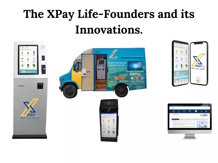 the xpay life founders and its innovations