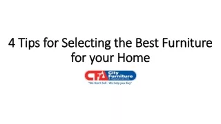 4 Tips for Selecting the Best Furniture for your Home