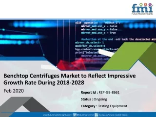 Benchtop Centrifuges Market to Reflect Impressive Growth Rate During 2018-2028