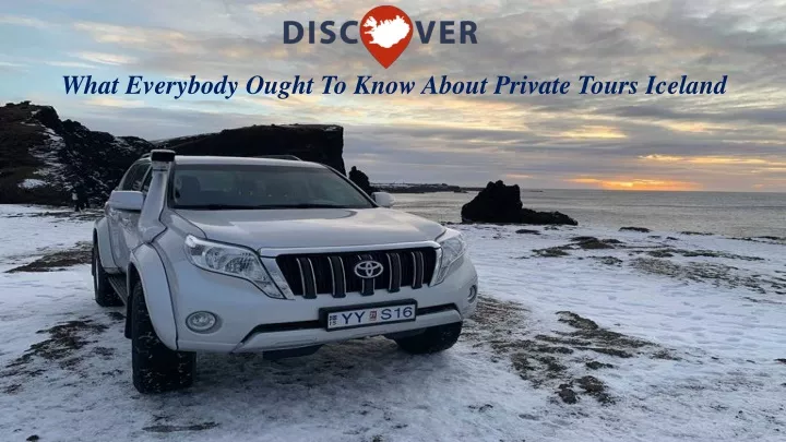 what everybody ought to know about private tours