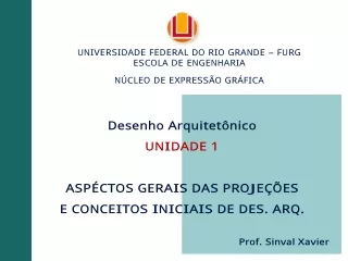 DA FURG - Unidade 1 - Aspectos Gerais das Projeções