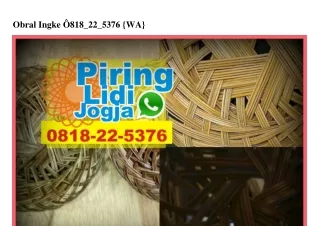 obral ingke 818 22 5376 wa