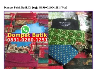 dompet pelok batik di jogja o831 o26o 1251 wa