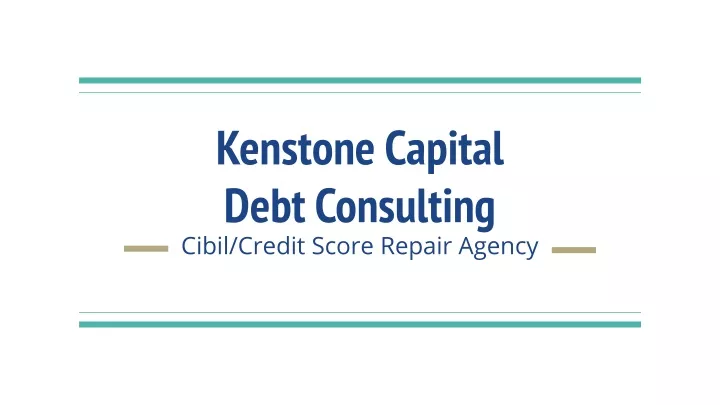 kenstone capital debt consulting cibil credit