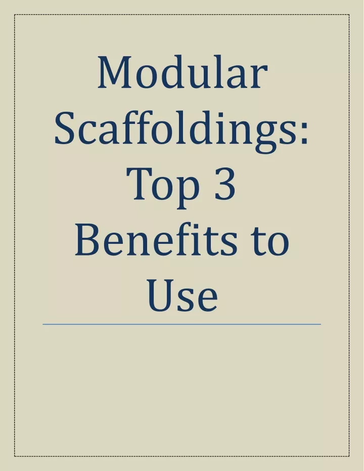 modular scaffoldings top 3 benefits to use