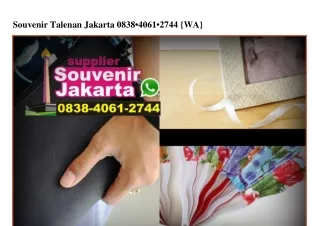 Souvenir Talenan Jakarta O838-4O6I-2744 (whatsApp)