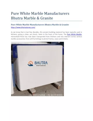 Pure White Marble Manufacturers Bhutra Marble & Granite