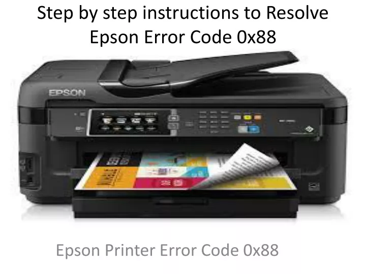 step by step instructions to resolve epson error code 0x88