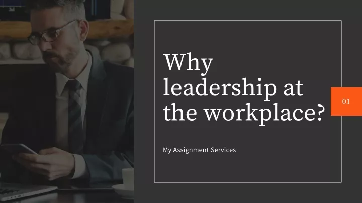 why l eadership at the workplace