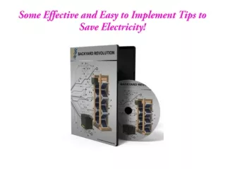 Some Effective and Easy to Implement Tips to Save Electricity!