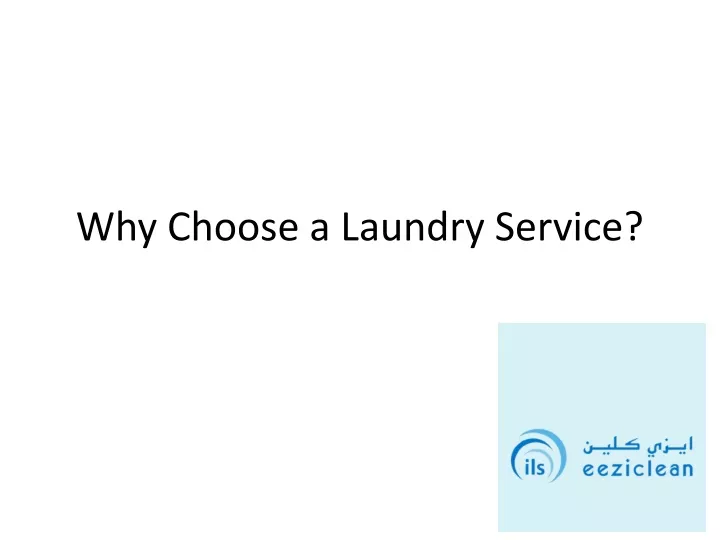 why choose a laundry service