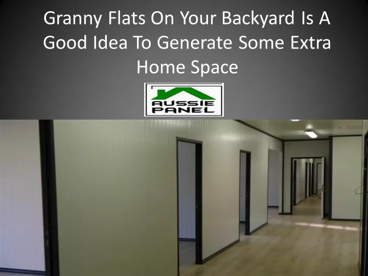 granny flats on your backyard is a good idea