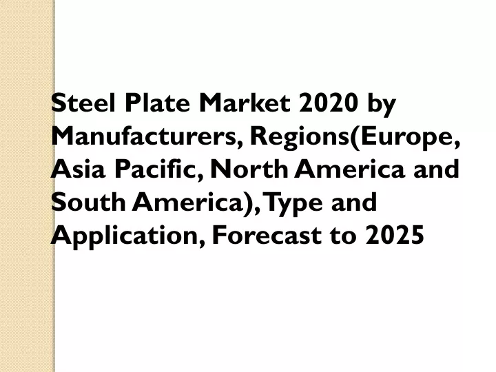 steel plate market 2020 by manufacturers regions