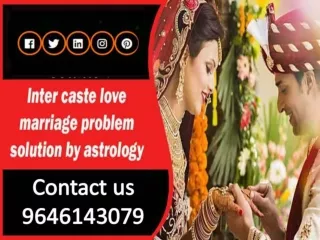 Best solution of inter caste love marriage problem| 91-9646143079
