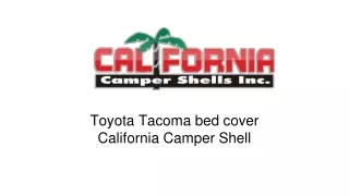 Buy Toyota Tacoma bed cover from California camper shell.