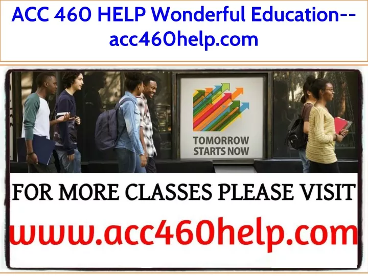 acc 460 help wonderful education acc460help com