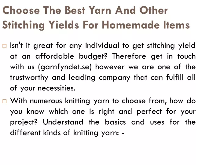 choose the best yarn and other stitching yields for homemade items