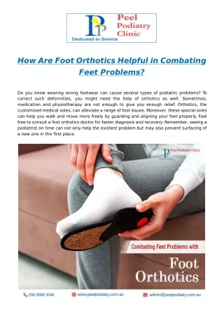 how are foot orthotics helpful in combating feet