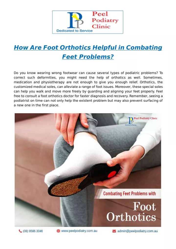 how are foot orthotics helpful in combating feet