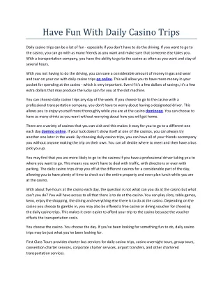 have fun with daily casino trips