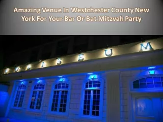 Amazing Venue In Westchester County New York For Your Bar Or Bat Mitzvah Party