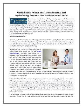 Mental Health - What's That? When You Have Best Psychotherapy Providers Like Precision Mental Health