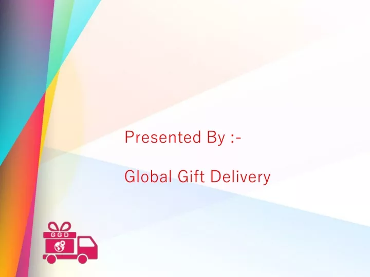 presented by global gift delivery