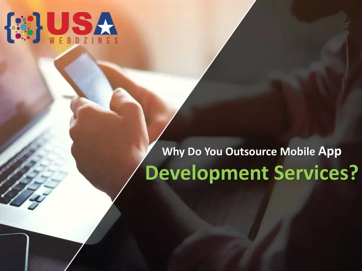 why do you outsource mobile app development