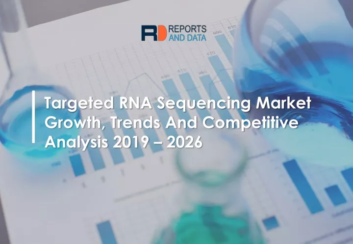 targeted rna sequencing market growth trends