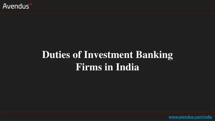 duties of investment banking firms in india