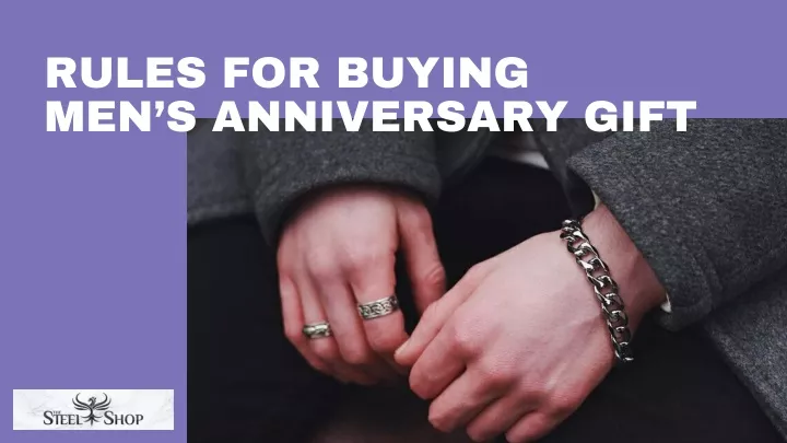rules for buying men s anniversary gift