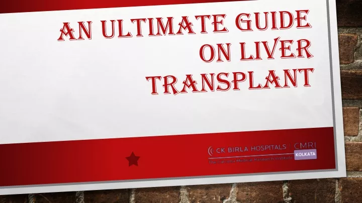 an ultimate guide on liver transplant