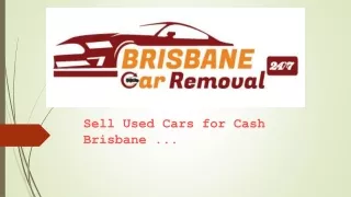 Sell Used Cars For Cash Brisbane | Brisbane Car Removals 24*7