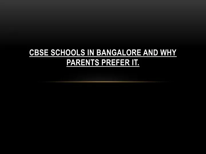 cbse schools in bangalore and why parents prefer it