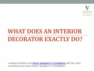 What does an interior decorator exactly do? VimalSony Associates