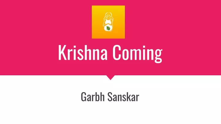 krishna coming