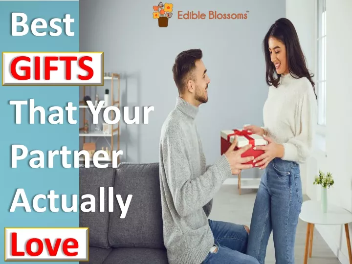 best gifts that your partner actually love