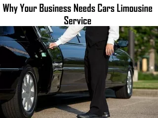 Why Your Business Needs Cars Limousine Service