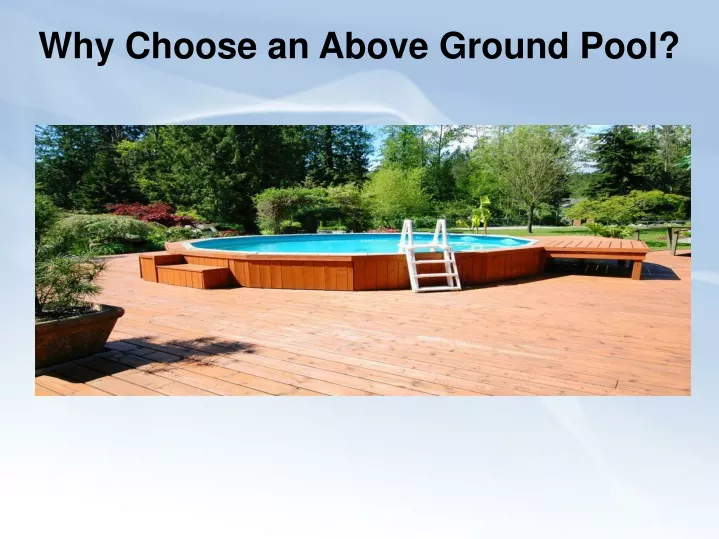 why choose an above ground pool