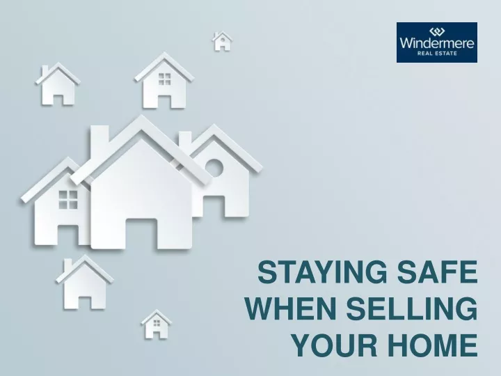 staying safe when selling your home