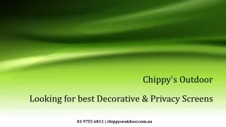 Chippy's Outdoor: Looking for best Decorative & Privacy Screens