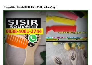 harga sisir sasak 0838 4061 2744 whatsapp