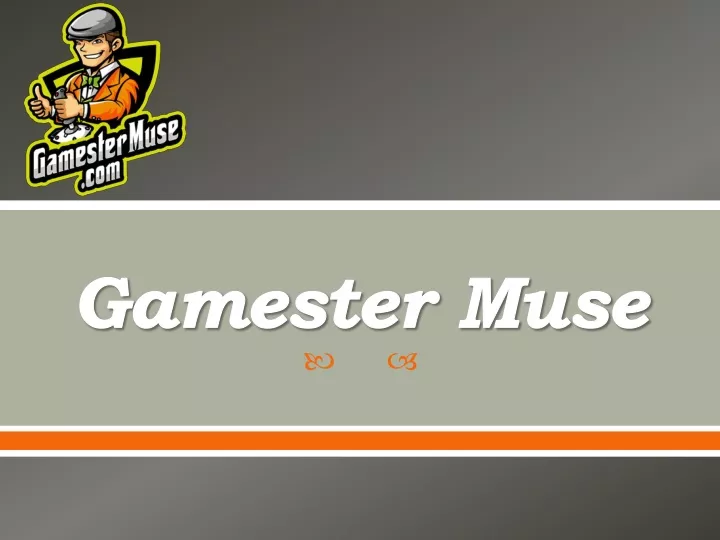 gamester muse