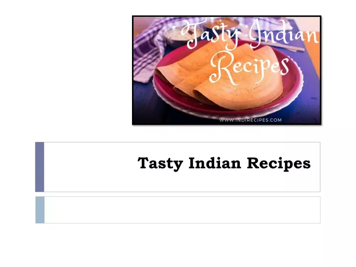 tasty indian recipes