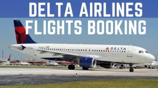 Get High-Rate Discounts On Delta Airlines Flights Booking!