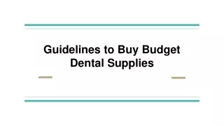 Buy budget dental supplies online