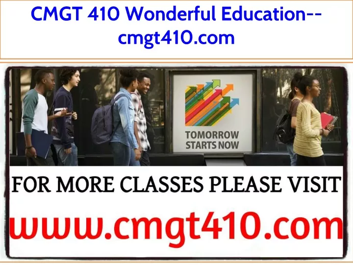 cmgt 410 wonderful education cmgt410 com