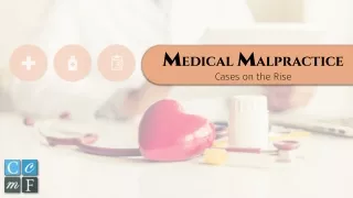 m edical m alpractice cases on the rise