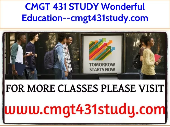 cmgt 431 study wonderful education cmgt431study