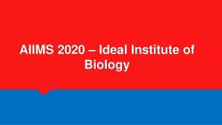 aiims 2020 ideal institute of biology